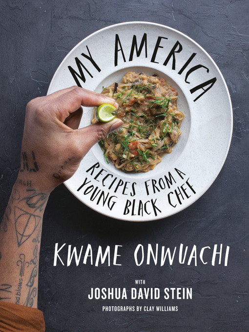 Title details for My America by Kwame Onwuachi - Available